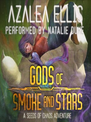cover image of Gods of Smoke and Stars (Seeds of Chaos Volume 4)